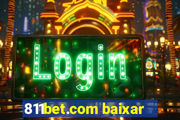 811bet.com baixar